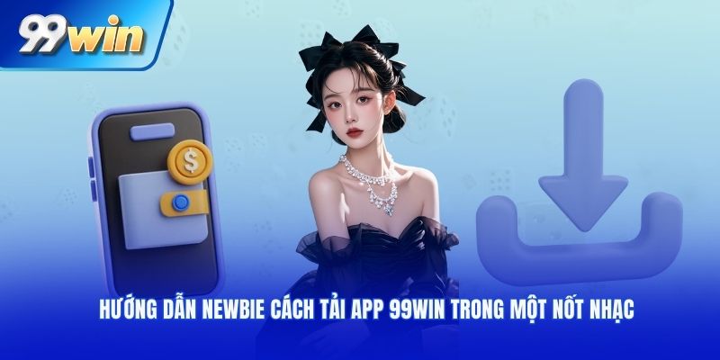 Tải app 99WIN